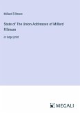 State of The Union Addresses of Millard Fillmore