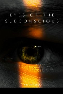 Eyes of the Subconscious - Collins, Kole