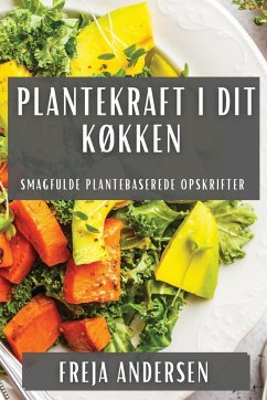 Plantekraft i Dit Køkken - Andersen, Freja