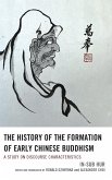 The History of the Formation of Early Chinese Buddhism