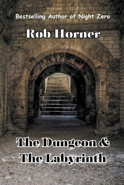 The Dungeon & The Labyrinth - Horner, Rob