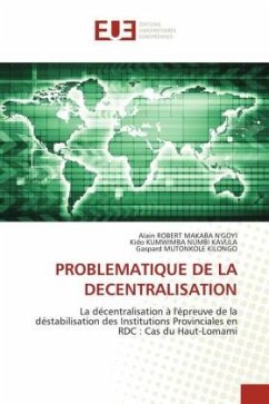 PROBLEMATIQUE DE LA DECENTRALISATION - MAKABA N'GOYI, ALAIN ROBERT;KUMWIMBA NUMBI KAVULA, Kido;MUTONKOLE KILONGO, Gaspard