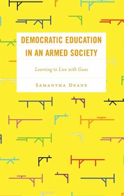 Democratic Education in an Armed Society - Deane, Samantha