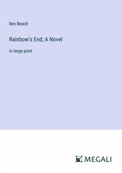 Rainbow's End; A Novel - Beach, Rex