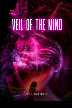 Veil of the Mind - Collins, Kole