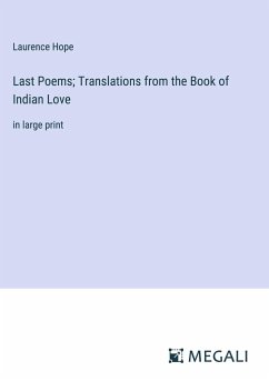 Last Poems; Translations from the Book of Indian Love - Hope, Laurence