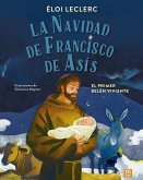 La Navidad de Francisco de Asís : el primer belén viviente