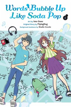 Words Bubble Up Like Soda Pop, Vol. 2 (Manga) - Oono, Imo