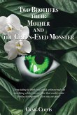 Two Brothers, Their Mother, and the Green-Eyed Monster