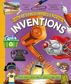 The Spectacular Science of Inventions - Colson, Rob