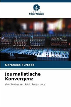 Journalistische Konvergenz - Furtado, Geremias