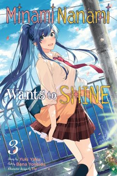 Minami Nanami Wants to Shine, Vol. 3 - Yaku, Yuki