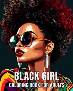 Black Girl Coloring Book for Adults - Bb, Lea Schöning
