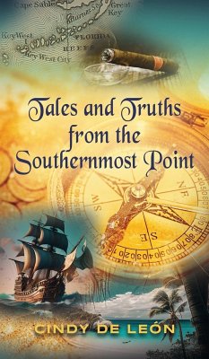 Tales and Truths From The Southernmost Point - de León, Cindy