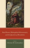 Paul Ric¿ur, Philosophical Hermeneutics, and the Question of Revelation