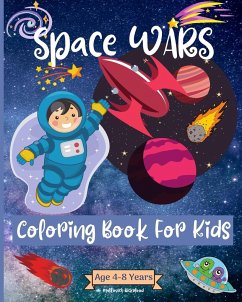 Space Wars Coloring Book For Kids Ages 4-8 years - Rickblood, Malkovich