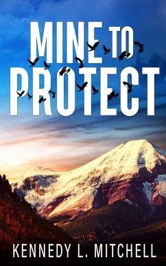Mine to Protect Special Edition Paperback - Mitchell, Kennedy L.