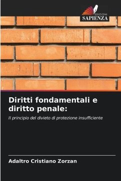 Diritti fondamentali e diritto penale: - Zorzan, Adaltro Cristiano