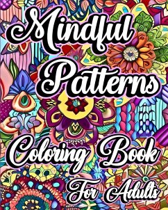 Mindful Patterns Coloring Book for Adults - Caleb, Sophia