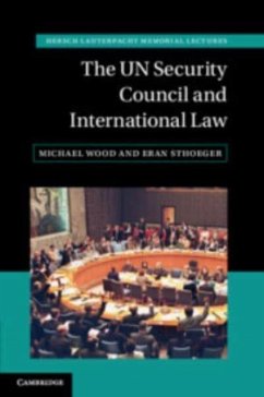 The Un Security Council and International Law - Wood, Michael; Sthoeger, Eran