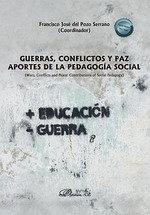 Cover Guerras, conflictos y paz : aportes de la pedagogía social = Wars, conflicts and peace : contributions of social pedagogy