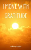 I Move With Gratitude