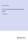 State of the Union Addresses of Woodrow Wilson