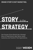 Story is the Strategy (First Edition)