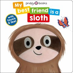 My Best Friend Is A Sloth - Books, Priddy; Priddy, Roger