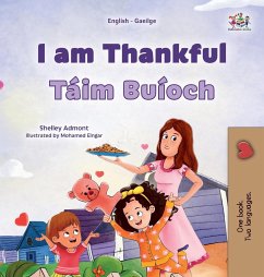 I am Thankful (English Irish Bilingual Children's Book) - Admont, Shelley; Books, Kidkiddos