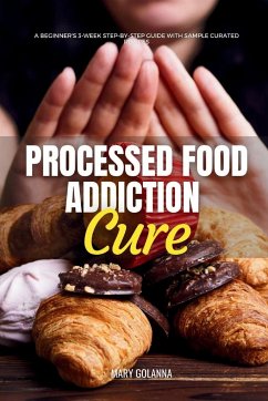 Processed Food Addiction Cure - Golanna, Mary