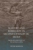 Slavery and Rebellion in Second Century Bc Sicily