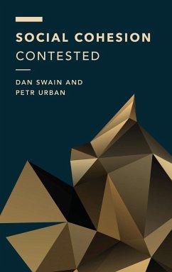 Social Cohesion Contested - Swain, Dan; Urban, Petr