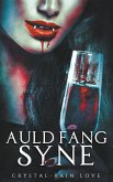 Auld Fang Syne Auld Fang Syne