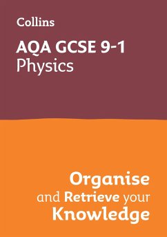 AQA GCSE 9-1 Physics Organise and Retrieve Your Knowledge - Collins GCSE