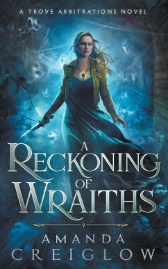 A Reckoning of Wraiths - Creiglow, Amanda