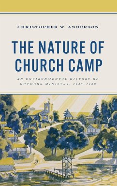 The Nature of Church Camp - Anderson, Christopher W.