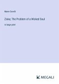 Ziska; The Problem of a Wicked Soul