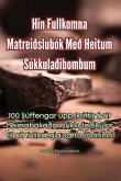 Hin Fullkomna Matreiðslubók Með Heitum Súkkulaðibombum