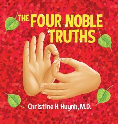 The Four Noble Truths - Huynh, Christine H.