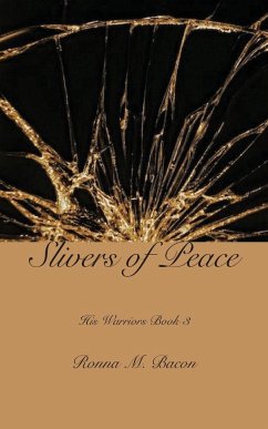 Slivers of Peace - Bacon, Ronna M.