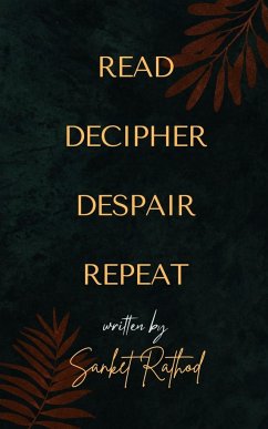 READ DECIPHER DESPAIR REPEAT - Rathod, Sanket