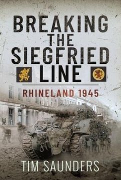 Breaking the Siegfried Line - Saunders, Tim