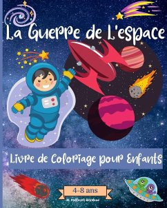 Guerres Spatiales livre de coloriage pour les enfants de 4 à 8 ans - Rickblood, Malkovich