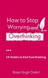 How to Stop Worrying and Overthinking - Bild 1