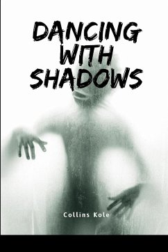 Dancing with Shadows - Collins, Kole