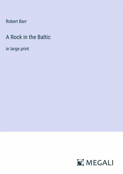 A Rock in the Baltic - Barr, Robert