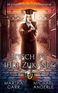 Episch ist ihre Zukunft - Carr, Martha;Anderle, Michael