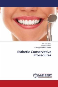 Esthetic Conservative Procedures - Kanupriya, Dr.;Handa, Aashish;Bhullar, Kanwalpreet Kaur