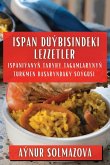 Ispan Düýbisindeki Lezzetler